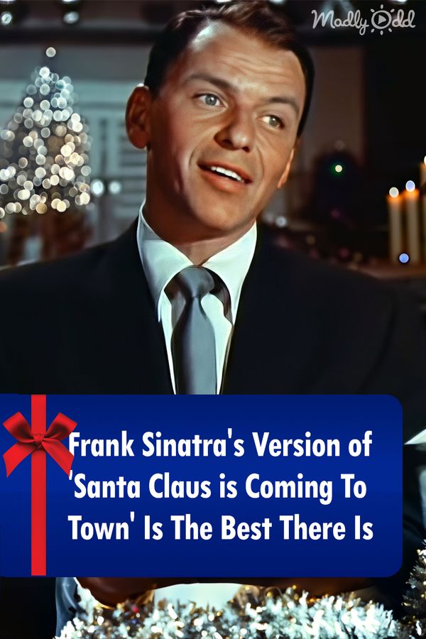 Frank Sinatra's Version of 'Santa Claus is Coming To Town' Is The Best There Is