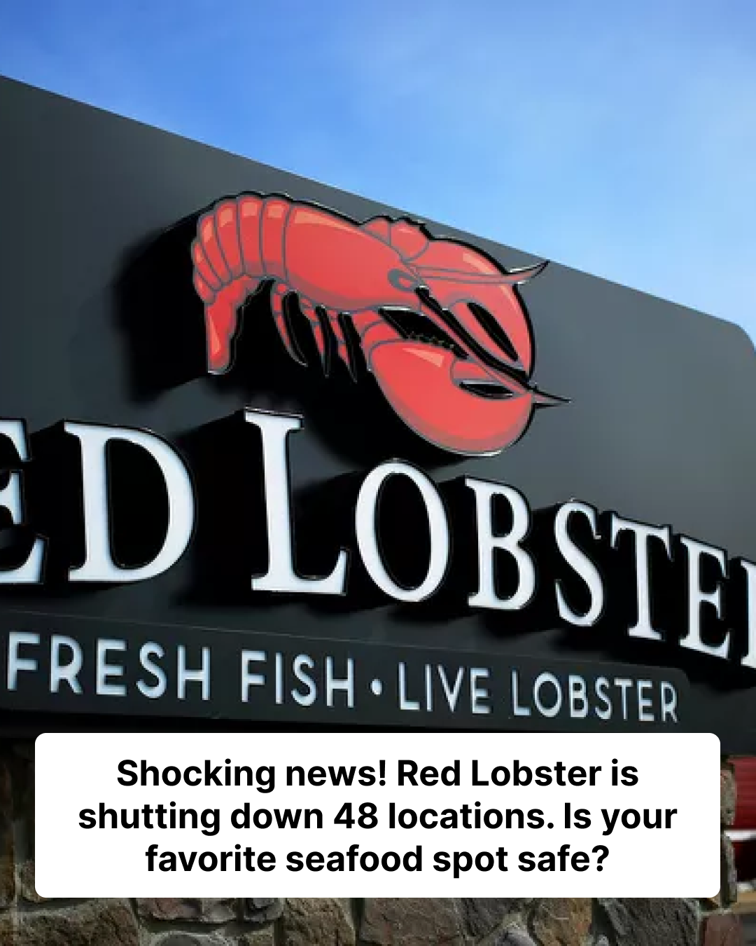 Red Lobster Is Closing Nearly 50 Locations and Liquidating the Restaurant Equipment