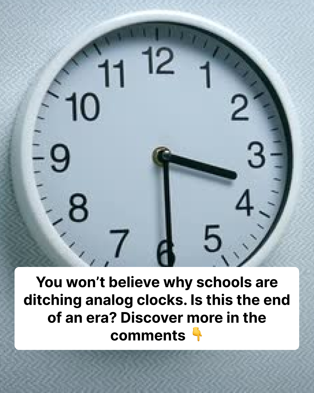 Schools Are Taking Down Analog Clocks Because Students Can’t Read Them