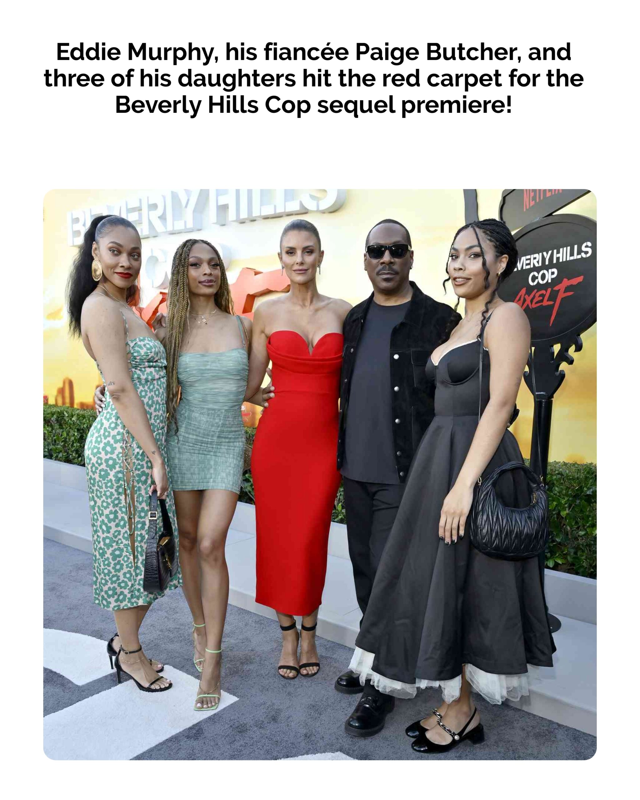 Eddie Murphy Joined by 3 of His Daughters and Fiancée Paige Butcher at Premiere of Beverly Hills Cop Sequel