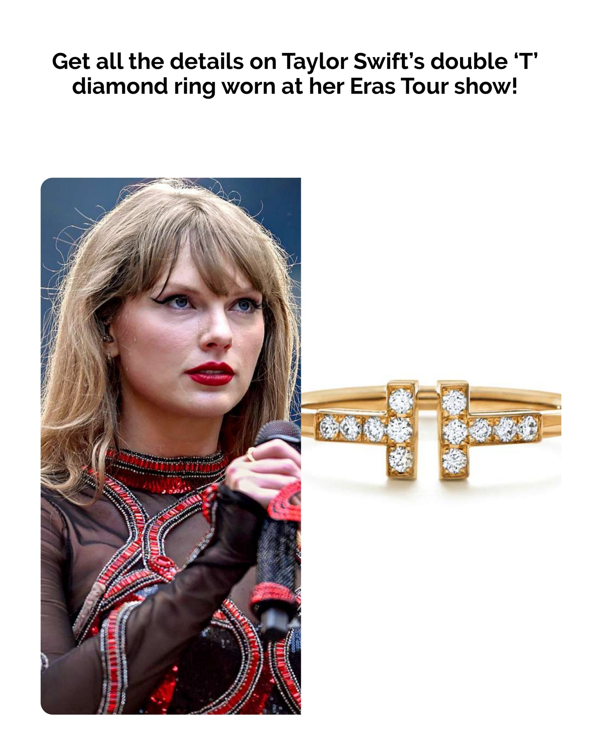 Taylor Swift Accessorized Her Eras Tour Looks with a $2,675 Double ‘T’ Diamond Ring: See Her New Bling