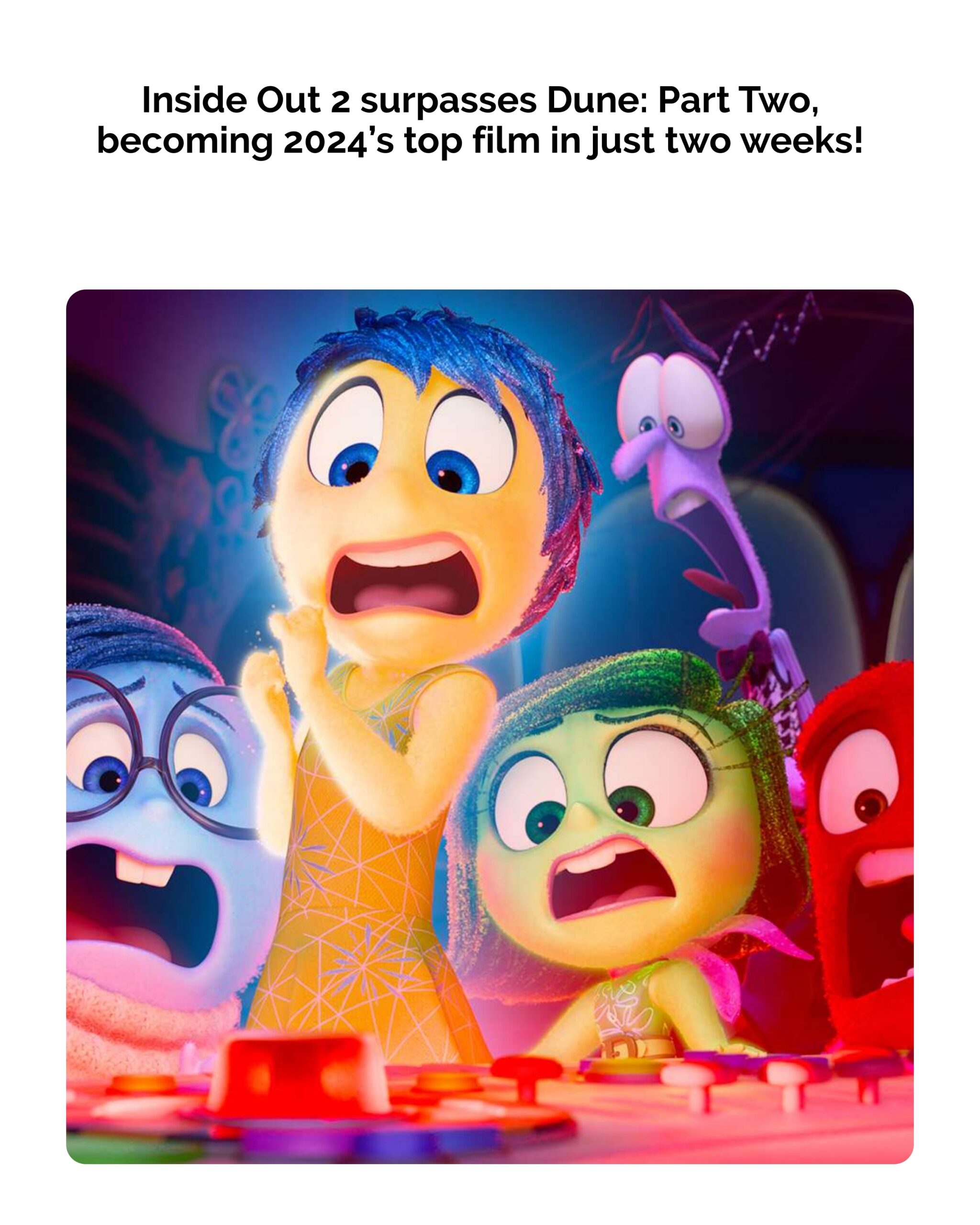 Inside Out 2 Dethrones Dune: Part Two to Become Top Film of 2024 in Just 2 Weeks