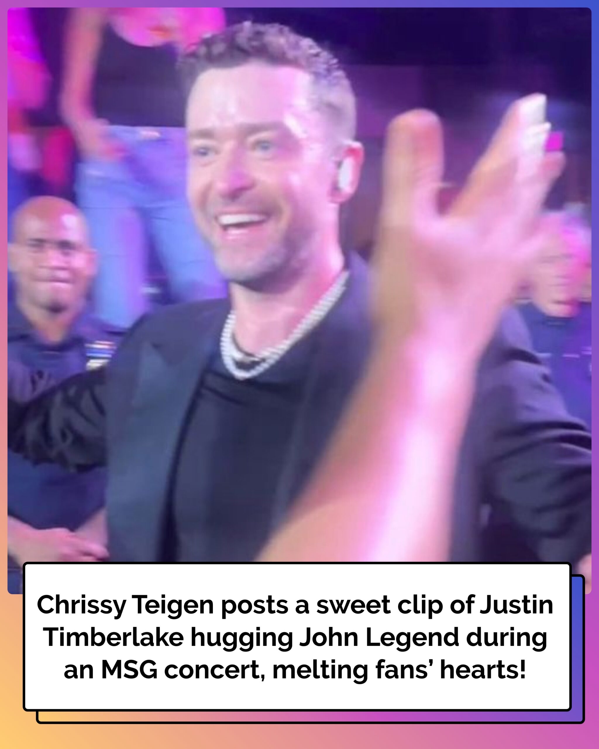 Justin Timberlake Hugs John Legend in Clip Shared by Chrissy Teigen from Madison Square Garden Show
