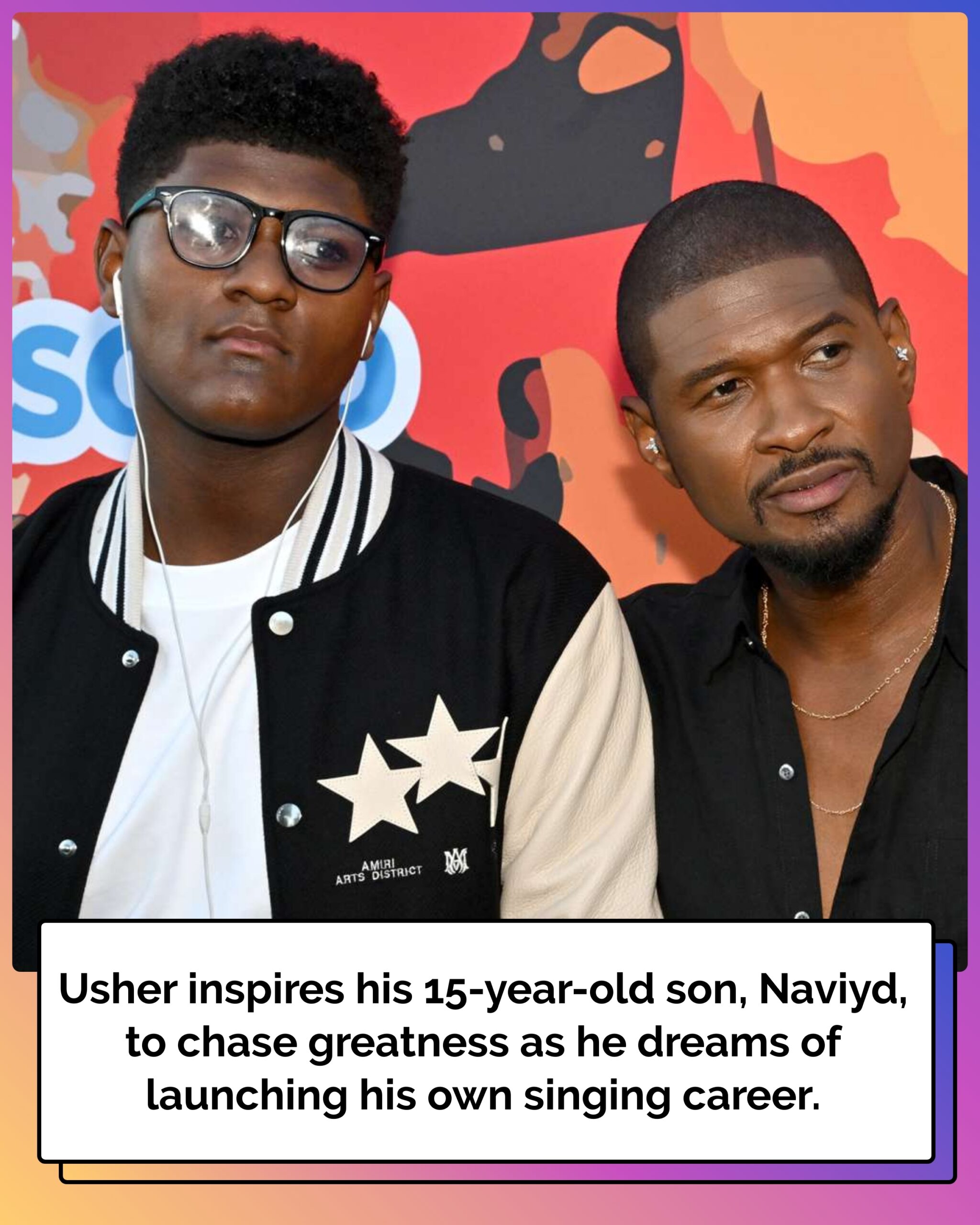Usher Encourages Son Naviyd to ‘Be Great’ as 15-Year-Old Hopes to Start His Own Singing Career