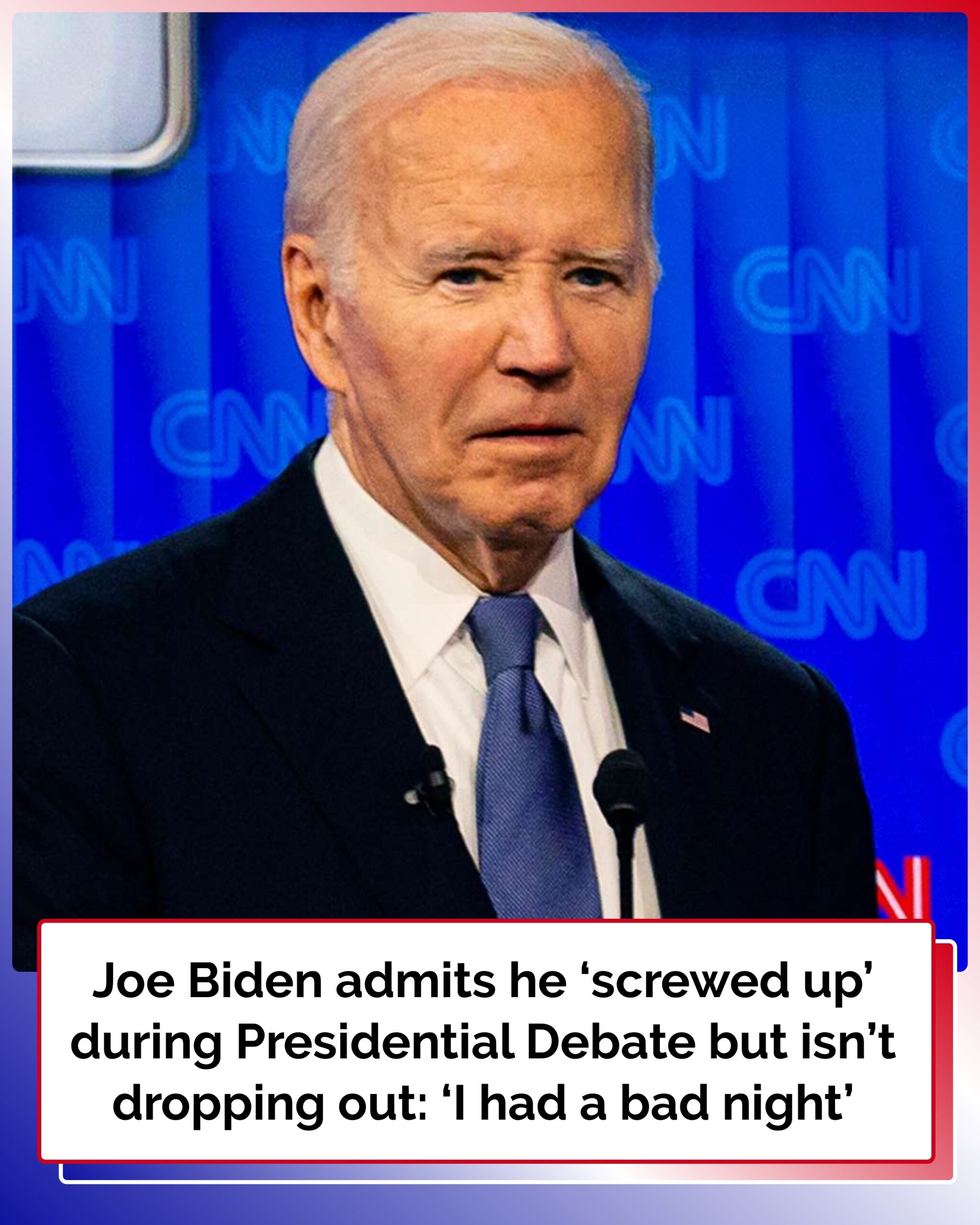 Joe Biden Admits He ‘Screwed Up’ During Presidential Debate but Isn’t Dropping Out: ‘I Had a Bad Night’