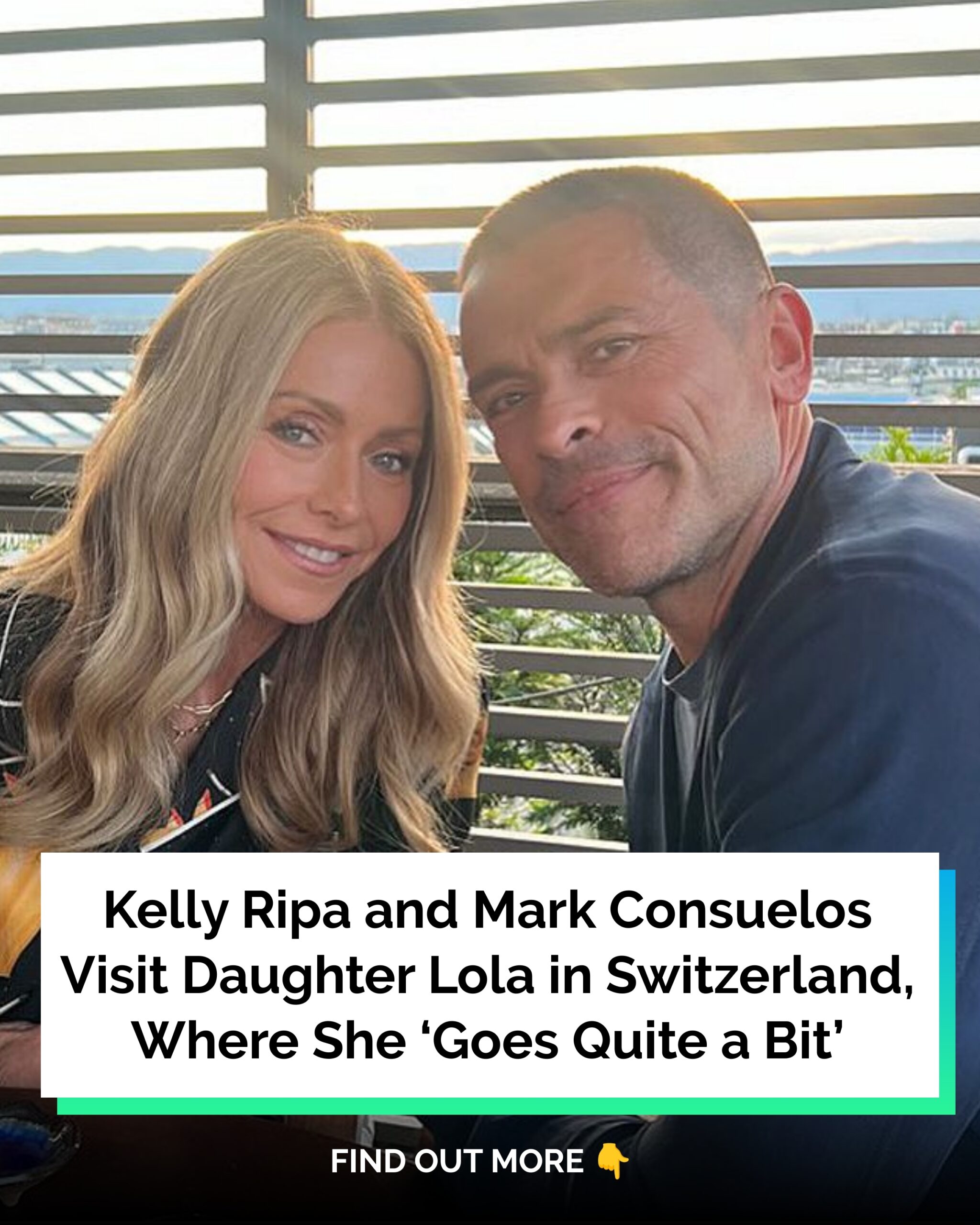 Kelly Ripa and Mark Consuelos Visit Daughter Lola in Switzerland, Where She ‘Goes Quite a Bit’