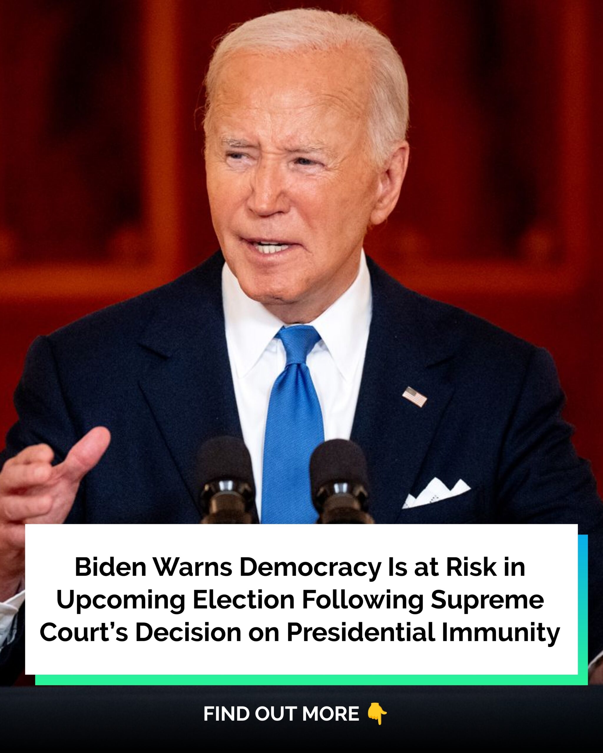 Biden Says Democracy Is at Risk in This Election After Supreme Court’s Decision on Presidential Immunity