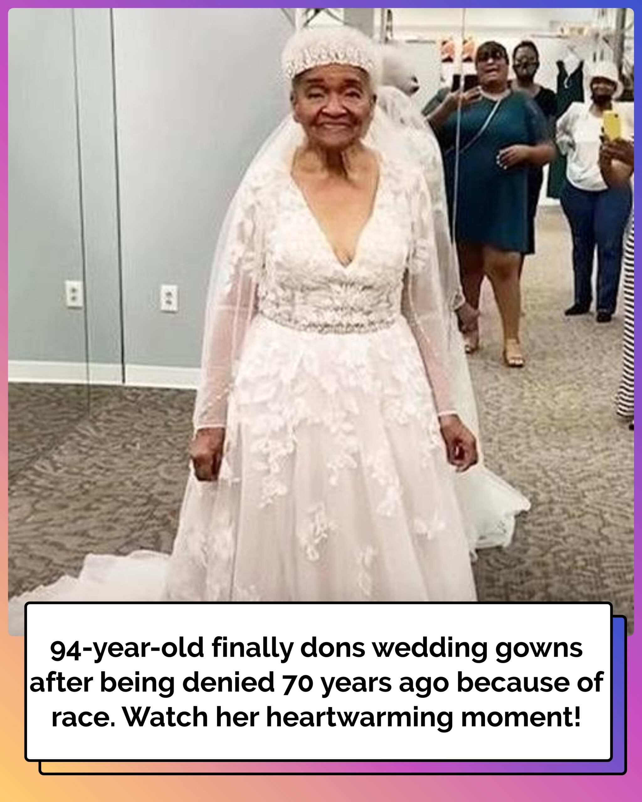 Grandmother, 94, Who Couldn’t Buy Wedding Dress Because She Was Black Gets To Don Gowns Almost 70 Years Later