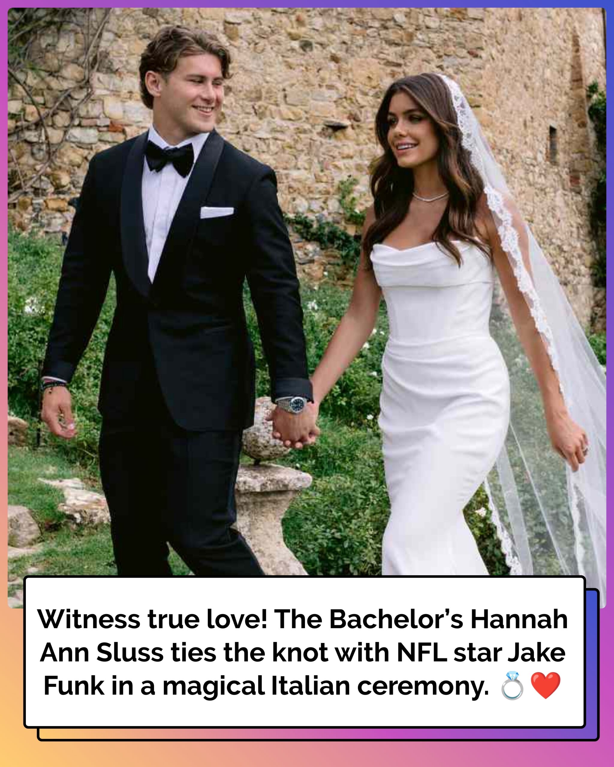 The Bachelor’s Hannah Ann Sluss Marries NFL Star Jake Funk in Intimate Italian Wedding Ceremony!