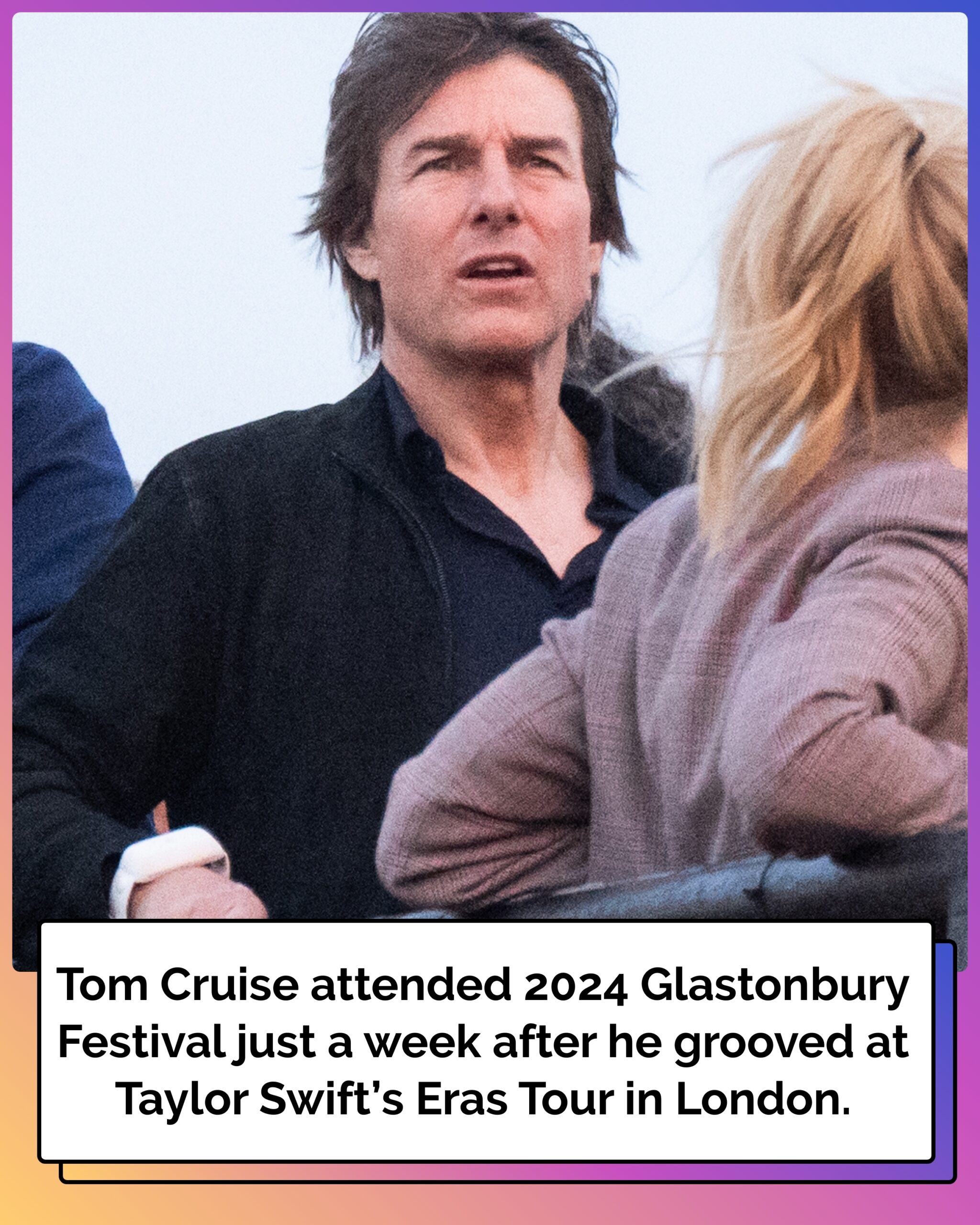 Tom Cruise Spotted at Glastonbury 1 Week After Attending Taylor Swift’s ‘Eras Tour’
