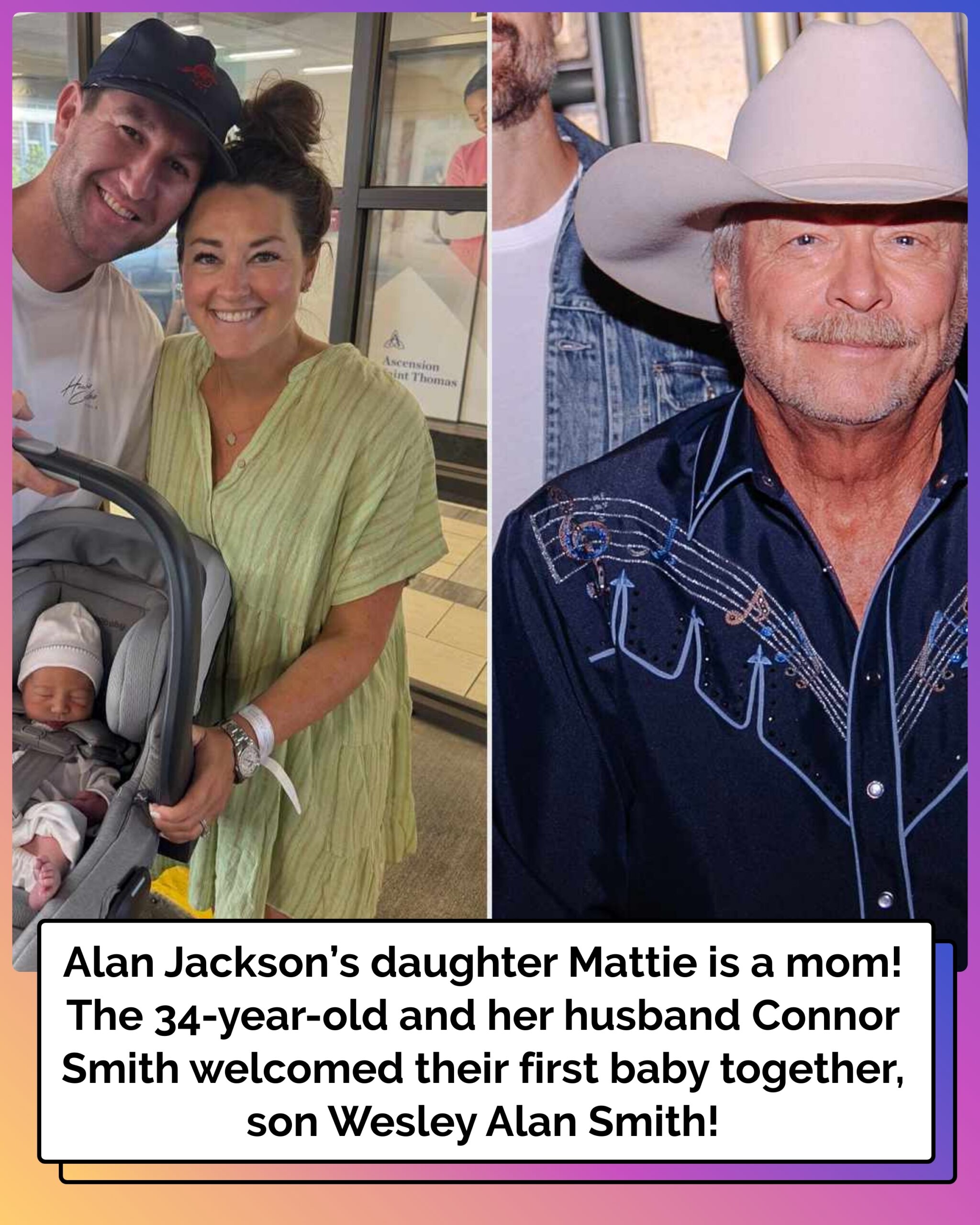 Alan Jackson’s Daughter Mattie Welcomes First Baby, a Son — and His Name Has a Sweet Nod to the Country Artist