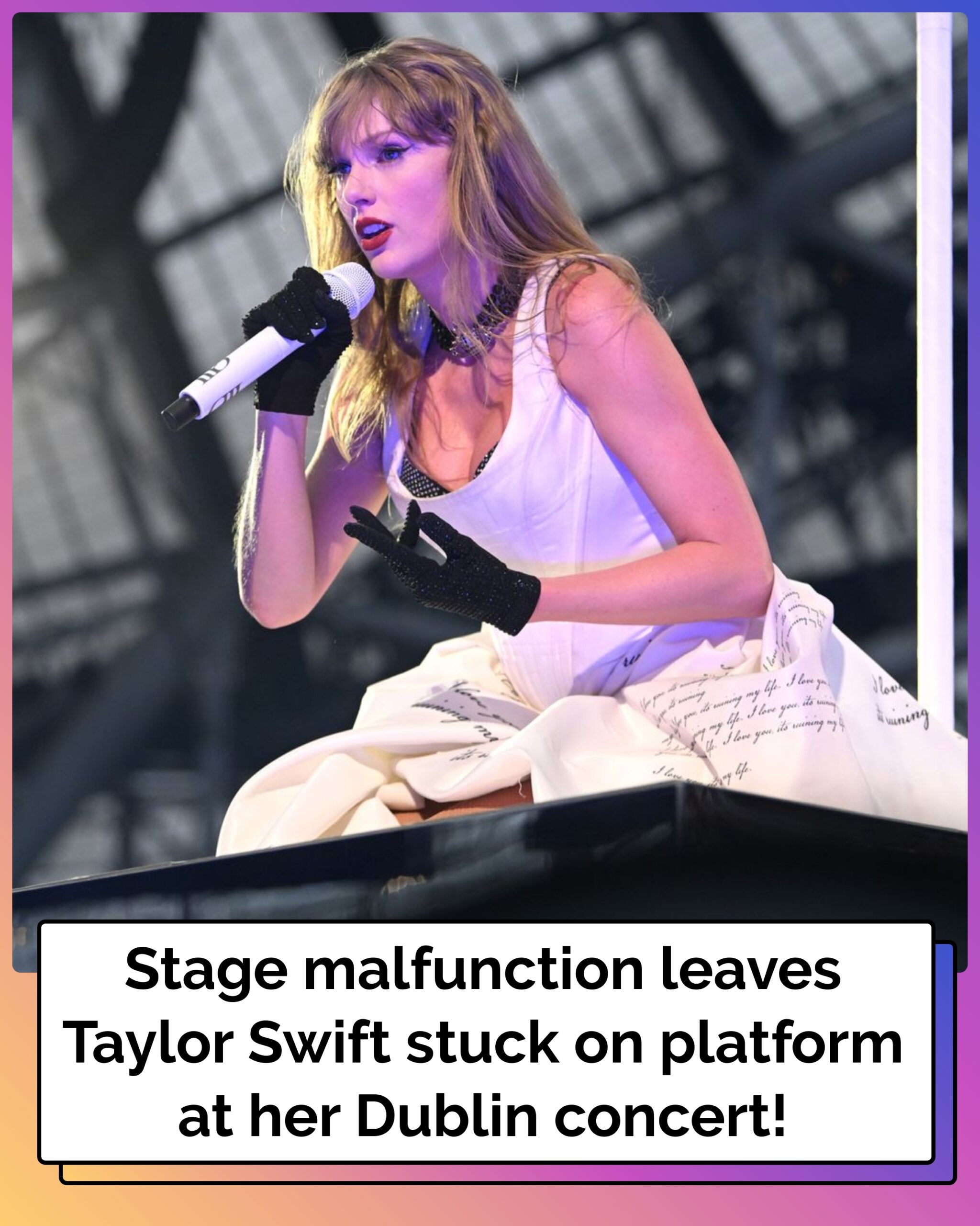 Taylor Swift Gets Stuck on Platform After Stage Malfunction During Dublin Concert