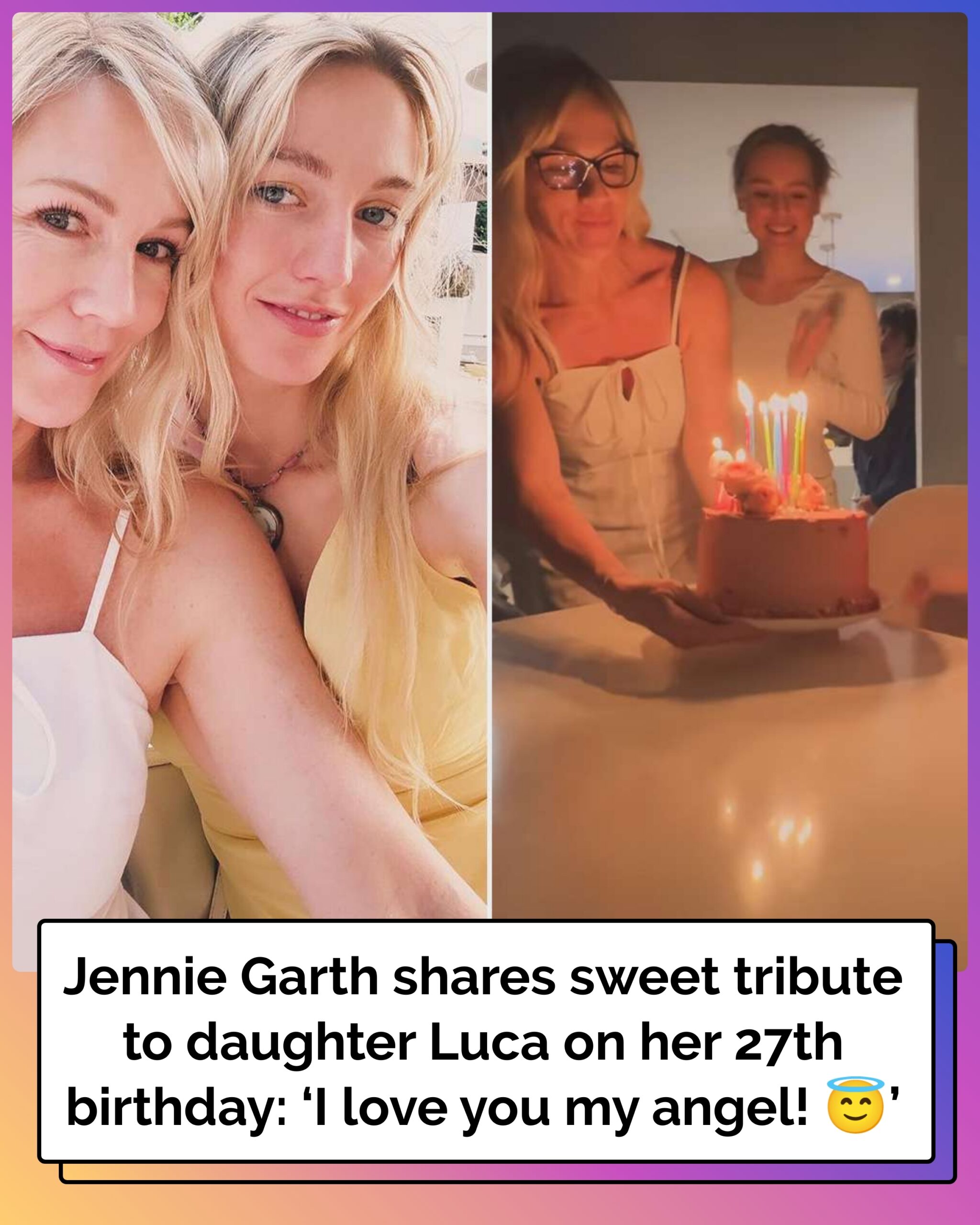 Jennie Garth Shares Sweet Tribute to Daughter Luca on Her 27th Birthday: ‘I Love You My Angel’