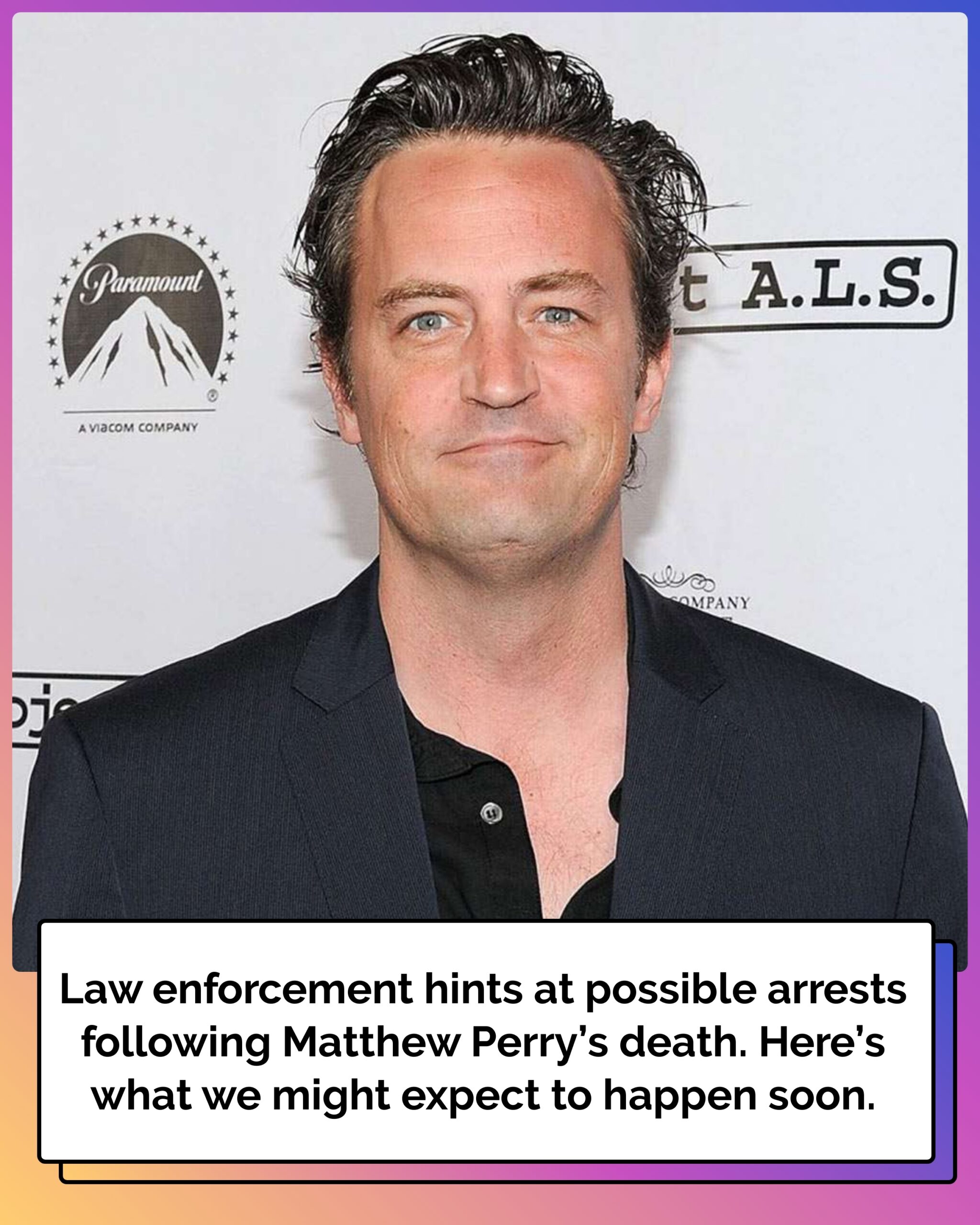 Law Enforcement Source Says Arrests Should Be Made After Matthew Perry’s Death: Here’s What Could Happen Next