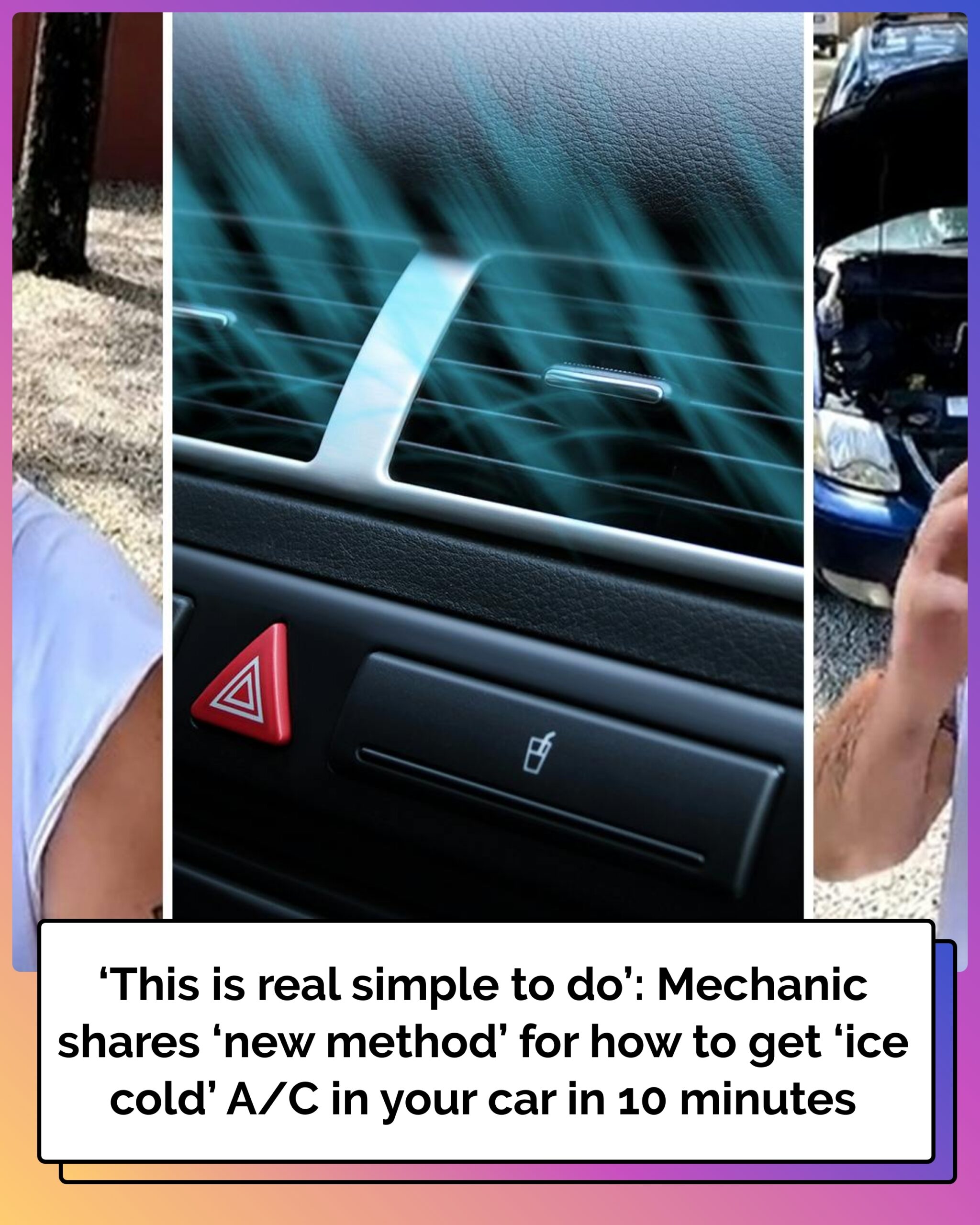 ‘This is real simple to do’: Mechanic shares ‘new method’ for how to get ‘ice cold’ A/C in your car in 10 minutes
